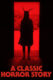 A Classic Horror Story