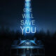 No One Will Save You